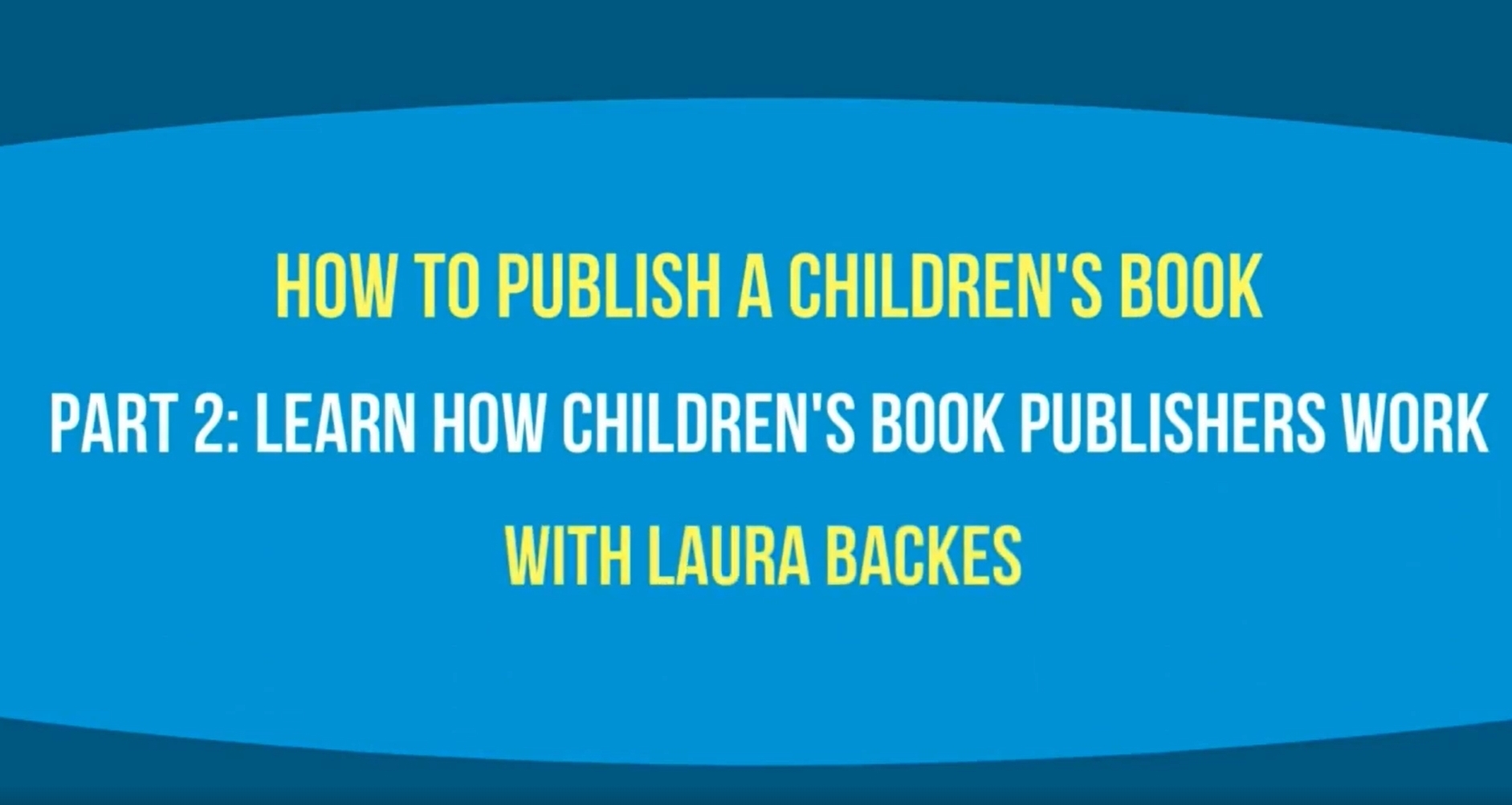 how-to-publish-a-children-s-book-part-2-learn-how-children-s-book-publishers-work